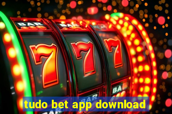 tudo bet app download